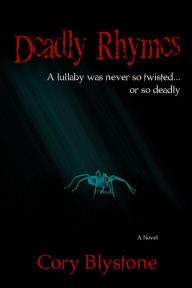 Title: Deadly Rhymes, Author: Cory Blystone