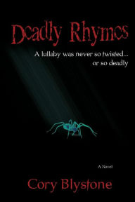 Title: Deadly Rhymes, Author: Cory Blystone