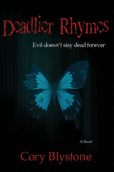 Deadlier Rhymes: Evil Doesn't Stay Dead Forever