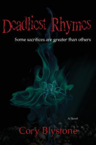 Title: Deadliest Rhymes, Author: Cory Blystone