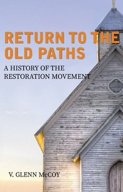 Return to the Old Paths