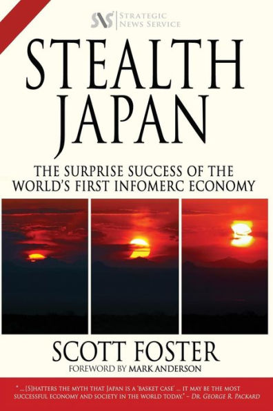 Stealth Japan: The Surprise Success of the World's First Infomerc Economy