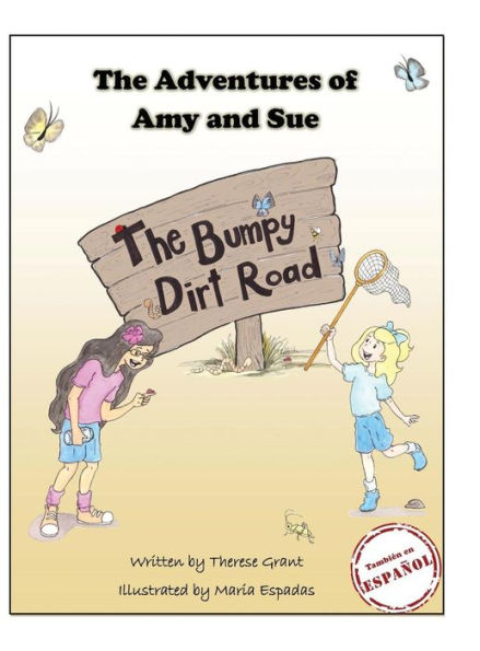 The Adventures of Amy and Sue: The Bumpy Dirt Road