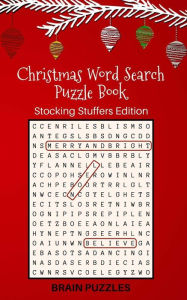 Title: Christmas Word Search Puzzle Book: Stocking Stuffers Edition: Great Gift for Kids and Adults!, Author: Brain Puzzles