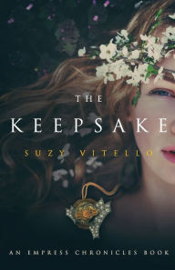 Title: The Keepsake: An Empress Chronicles Book, Author: Suzy Vitello
