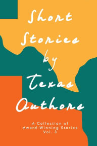 Title: Short Stories by Texas Authors Vol 3, Author: Sandra Fox Murphy
