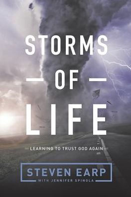 Storms of Life: Learning to Trust God Again