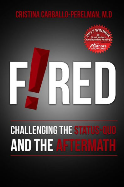 Fired: Challenging the Status Quo and the Aftermath