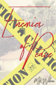 Title: Enemies of Peace, Author: M.K. Williams