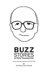 Title: Buzz Stories at Thirty Thousand Feet, Author: David A. Price