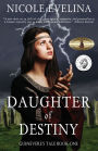 Daughter of Destiny: Guinevere's Tale Book 1