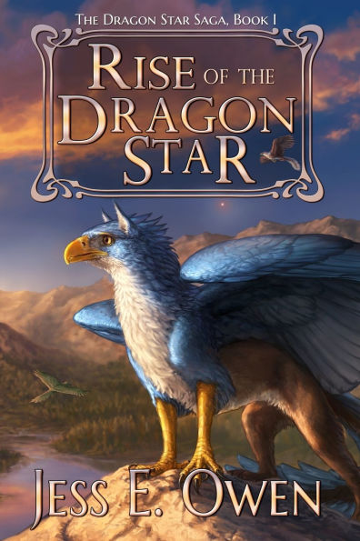 Rise of the Dragon Star: Book I of the Dragon Star Saga