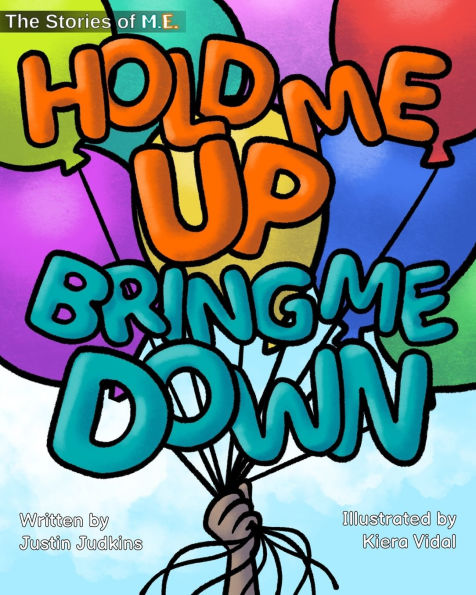 Hold Me up Bring Me Down