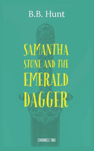 Samantha Stone and the Emerald Dagger