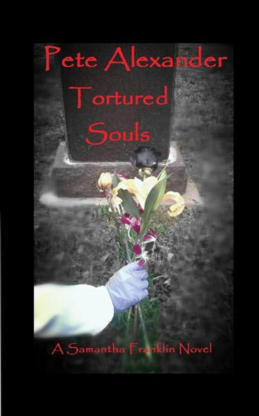 Tortured Souls: A Samantha Franklin Novel