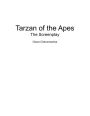 Tarzan of the Apes: The Screenplay