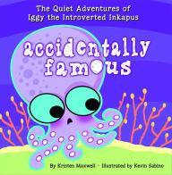 Title: Accidentally Famous, Author: Kristen Maxwell