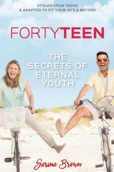 FortyTeen: The Secrets of Eternal Youth