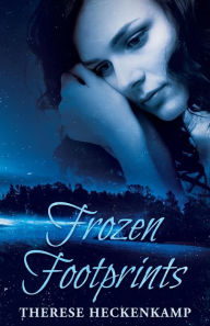 Title: Frozen Footprints, Author: Therese Heckenkamp