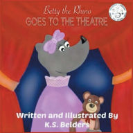 Title: Betty the Rhino Goes to the Theatre, Author: LORENZO LONGO