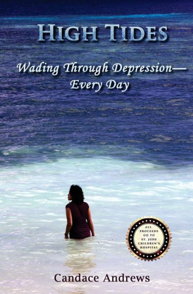 High Tides: Wading Through Depression - Every Day