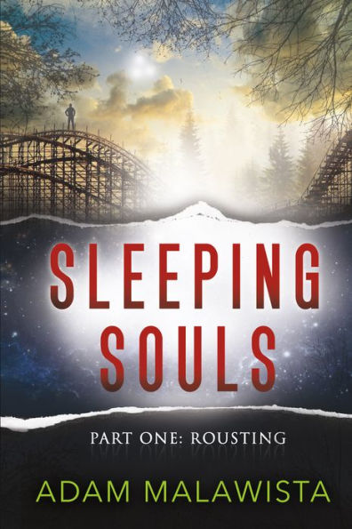Sleeping Souls: Part One: Rousting