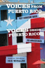 Voices from Puerto Rico / Voces Desde Puerto Rico: Post-Hurricane Maria / pos-huracan Maria