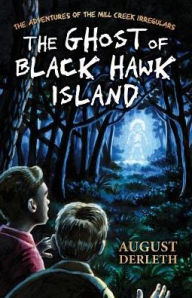 Title: The Ghost of Black Hawk Island, Author: August Derleth