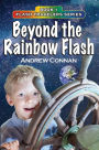 Beyond the Rainbow Flash: Book 1 in the Flash Travelers Series