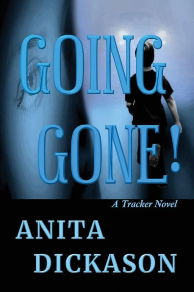 Going Gone!: A Tracker Novel