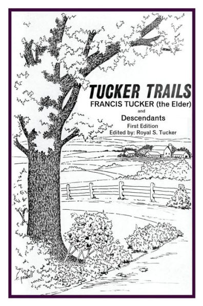 Tucker Trails Francis Tucker (the Elder) and Descendants