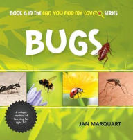 Title: Bugs: Book 6 in the Can You find My Love? Series, Author: Jan Marquart