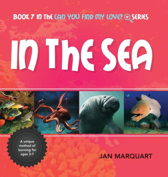 the Sea: Book 7 Can You find My Love? Series