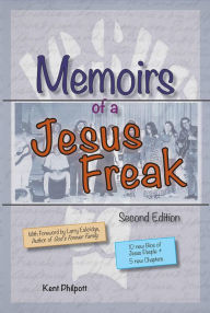 Title: Memoirs of a Jesus Freak, 2nd Edition (Expanded), Author: Noel Lee