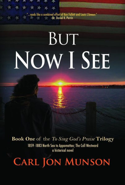 But Now I See: Book 1 of 