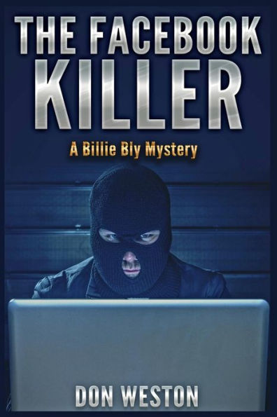 The Facebook Killer: A Billie Bly Mystery