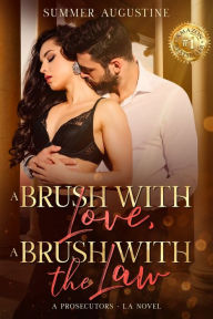 Title: A Brush with Love, A Brush with the Law, Author: Summer Augustine