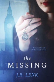 Title: The Missing: The Curious Cases of Will Winchester and the Black Cross, Author: Jerico Lenk