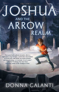 Title: Joshua and the Arrow Realm, Author: Donna Galanti