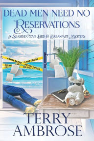 Title: Dead Men Need No Reservations, Author: Terry Ambrose