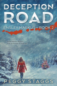 Title: Deception Road: An Ensley Markus Mystery Book 2, Author: Dany Silva