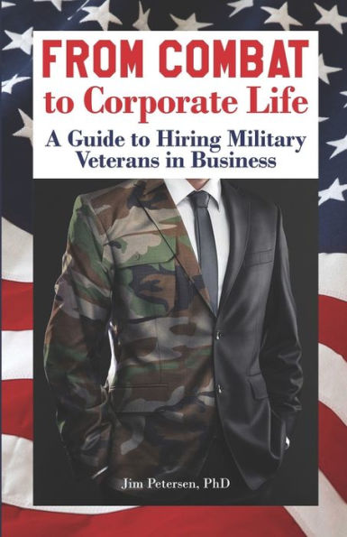 From Combat to Corporate Life: A Guide to Hiring Military Veterans in Business