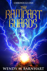 Title: The Rampart Guards: Chronicle One in the Adventures of Jason Lex, Author: Wendy Terrien