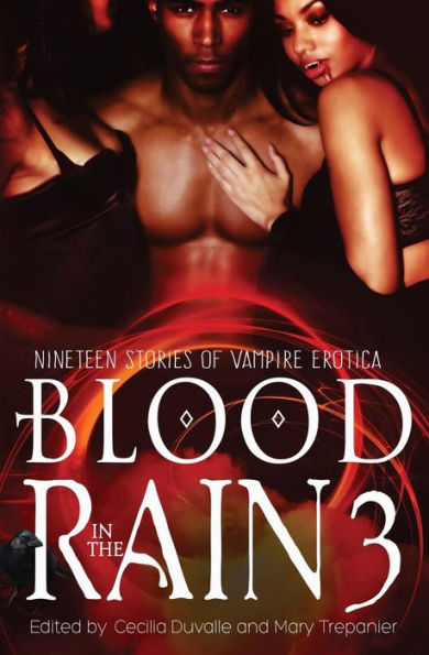 Blood the Rain 3: Nineteen Stories of Vampire Erotica