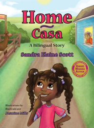 Title: Home: Casa, Author: Sandra Elaine Scott