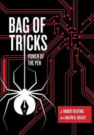 Title: Bag of Tricks: Power of the Pen, Author: J. Robert Keating