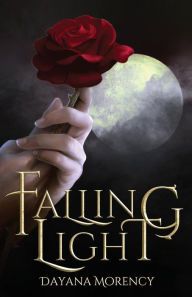 Title: Falling Light, Author: Dayana Morency