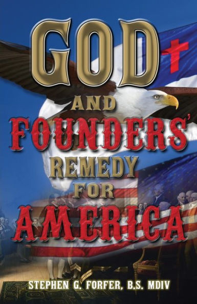 God and Founders' Remedy for America