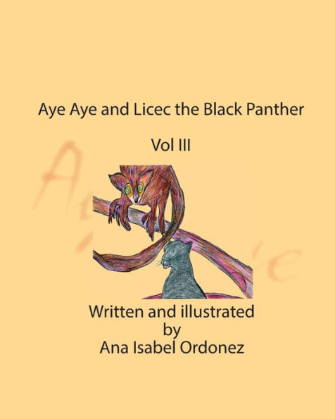 Aye Aye and Licec the Black Panther: Vol III