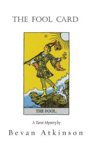 Title: The Fool Card, Author: Bevan Atkinson